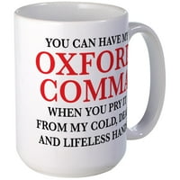 CAFEPRESS - можете да имате моята голяма халба Oxford Co - Oz Ceramic