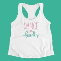 Танцът е свобода